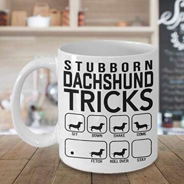 Funny Stubborn Dachshund Mug for Coffee Lovers and Dog Trainers