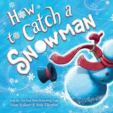 Magical Winter Tale: How to Catch a Snowman Kids Book - Enchanting Story