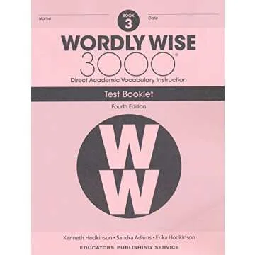 Wordly Wise 3000® 4th Edition Grade 3 SET -- Student Book, Test Booklet and Answer Key (Direct Academic Vocabulary Instruction)