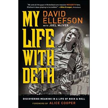 My Life with Deth: Discovering Meaning in a Life of Rock & Roll