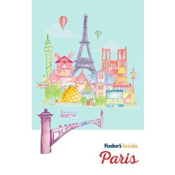 Fodor's Inside Paris (Full-color Travel Guide)