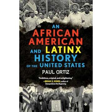 An African American and Latinx History of the United States (ReVisioning History)