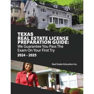 Texas Real Estate License Preparation Guide: We Guarantee You Pass The Exam On Your First Try