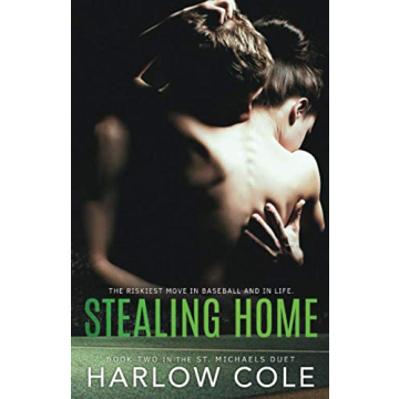 Stealing Home: St. Michaels Duet - Book 2 - A Heartfelt YA Romance with Baseball & Passion