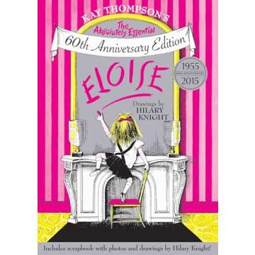 Eloise: The Absolutely Essential 60th Anniversary Edition