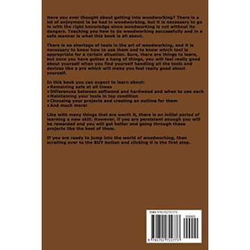Woodworking Guide for Beginners: A Guide for Teaching Beginners About Basics of Woodworking and About Using the Right Tools in a Right Way To Achieve Success with Woodworking Projects