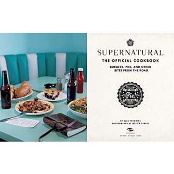 Supernatural: The Official Cookbook: Burgers, Pies, and Other Bites from the Road (Science Fiction F...
