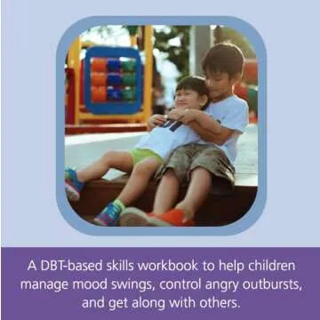 Don't Let Your Emotions Run Your Life for Kids: A DBT-Based Skills Workbook to Help Children Manage Mood Swings, Control Angry Outbursts, and Get Along with Others