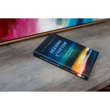 Seasons of Sorrow: The Pain of Loss and the Comfort of God – A Healing Journey