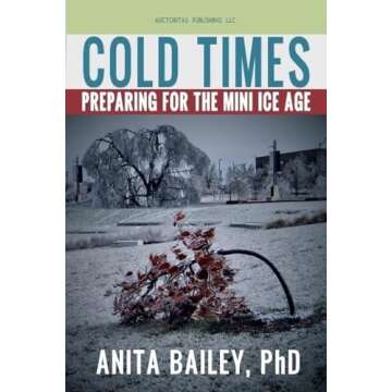 Cold Times: How to Prepare for the Mini Ice Age