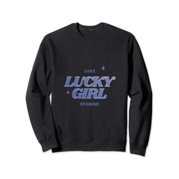 Lucky Girl Syndrome 777 Angel Number Manifestation Sweatshirt - Embrace Your Lucky Vibes