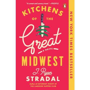 Kitchens of the Great Midwest: A Novel
