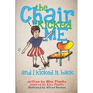 The Chair Kicked Me and I Kicked it Back: Understanding Sensory Processing Disorder for Kids (Living with Sensory Process Disorder)