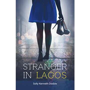 Stranger in Lagos: A Captivating Tale of Urban Life and Culture