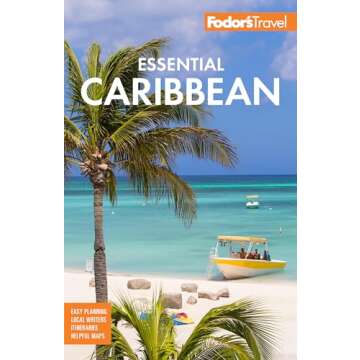 Fodor's Essential Caribbean: Your Ultimate Travel Guide to Paradise