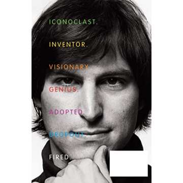 Steve Jobs: The Man Who Thought Different: A Biography