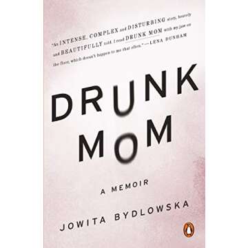 Drunk Mom: A Memoir