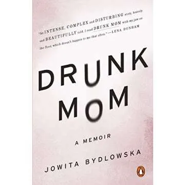 Drunk Mom: A Memoir