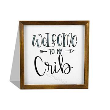Wood Framed Farmhouse Wall Signs Welcome to My Crib Wooden Sign for Kitchen, Bathroom, Living Room,