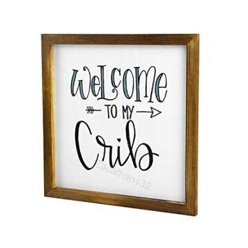 Wood Framed Farmhouse Wall Signs Welcome to My Crib Wooden Sign for Kitchen, Bathroom, Living Room,