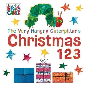 The Very Hungry Caterpillar's Christmas 123 (The World of Eric Carle)