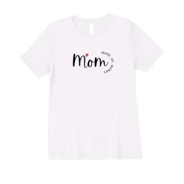 Mom: Made of Money Premium T-Shirt