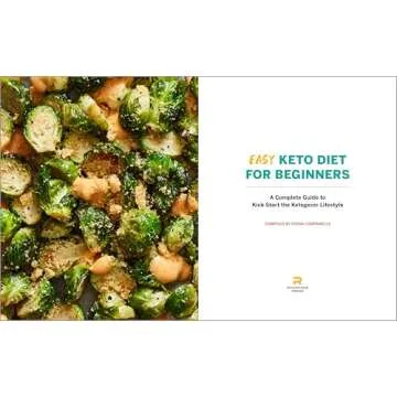 Easy Keto Diet for Beginners: A Complete Guide with Recipes, Weekly Meal Plans, and Exercises to Kick-Start the Ketogenic Lifestyle