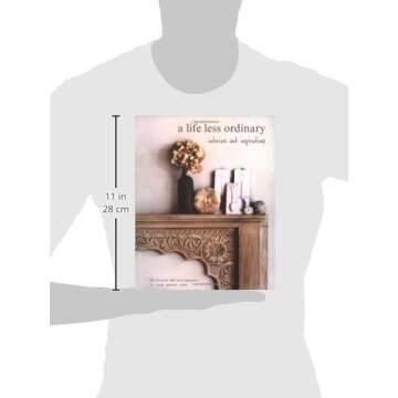 A Life Less Ordinary: Interiors and insights, love and life