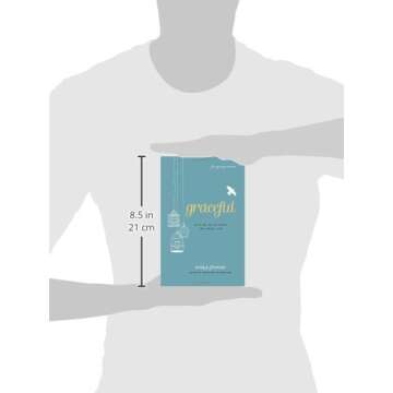 Graceful (For Young Women): Letting Go of Your Try-Hard Life