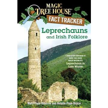 Leprechauns and Irish Folklore: A Nonfiction Companion to Magic Tree House Merlin Mission #15: Lepre...