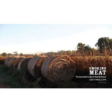 Smoking Meat: The Essential Guide to Real Barbecue