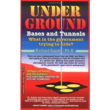 Underground Bases and Tunnels: What Is the Government Trying to Hide?