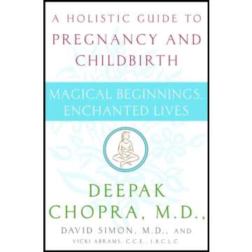 Magical Beginnings, Enchanted Lives: A Holistic Guide to Pregnancy and Childbirth