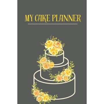 My Cake Planner: Weekly Schedule & Notebook with To-Do list | Ideal for Bakers & Decorators | Organi...