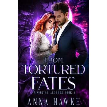 From Tortured Fates (The Immortal Accords Book 4) - A Gripping Fantasy Adventure