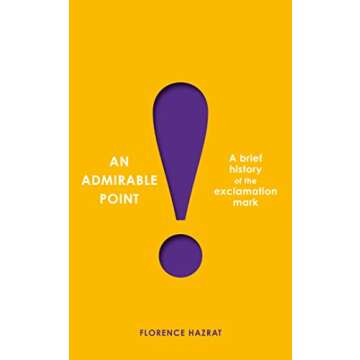 An Admirable Point: A Brief History of the Exclamation Mark!