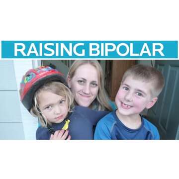 Raising Bipolar: A Comprehensive Guide on Parenting with Bipolar Disorder