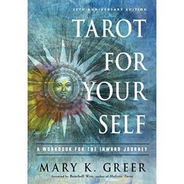 Tarot for Your Self: A Workbook for the Inward Journey (35th Anniversary Edition)