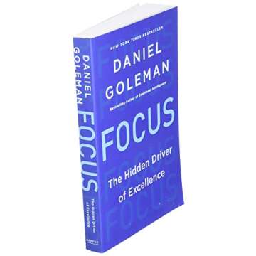 Focus: The Hidden Driver of Excellence