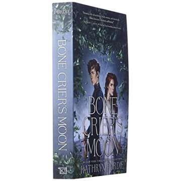 Bone Crier's Moon: Explore Kathryn Purdie's Fantasy Duology