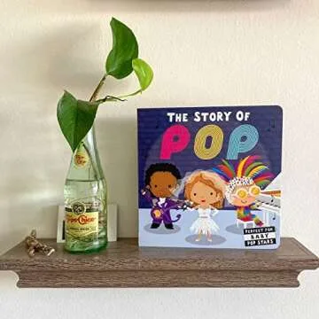 The Story of Pop: A Fun Board Book for Infants and Toddlers