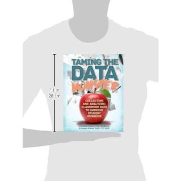 Taming the Data Monster: Essential Data Tools for Teachers