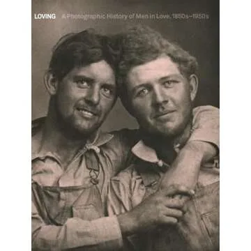 Discover Loving: A Captivating Photographic History of Men in Love 1850s-1950s
