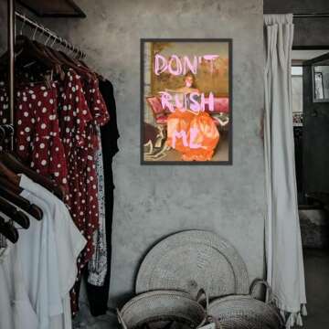 JSXOVDL Maximalist Wall Art Funny Eclectic Girly Wall Art Mom Don't Rush Me Altered Art Portrait Poster Vintage Inspirational Home Decor for Bathroom Living Room Bedroom 12x16in Unframed