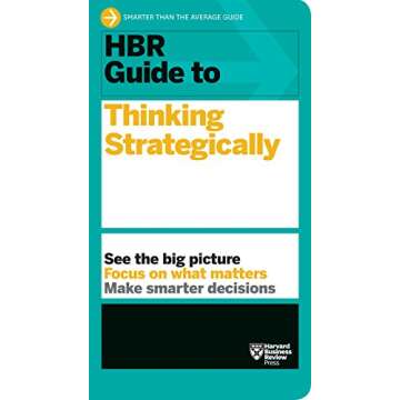 HBR Guide to Thinking Strategically (HBR Guide Series)