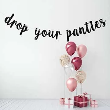 Black Glitter Drop Your Panties Banner for Celebrations