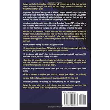 A Journey to Healing Your Inner Child: A Practical CBT Workbook and Journal: Unlock The Power to Hea...