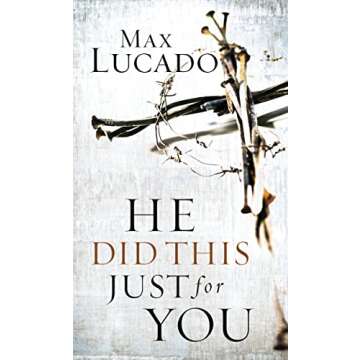 He Did This Just for You: Discover God's Promise of Salvation, Hope, and New Life