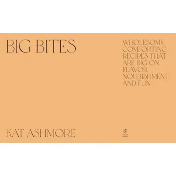 Big Bites Cookbook with Wholesome and Delicious Recipes