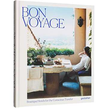 Bon Voyage: Boutique Hotels for the Conscious Traveler